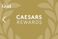 Caesars Rewards Gold Benefits Card