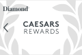Caesars Rewards Diamond Benefits Card